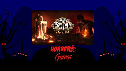HORRORific Games Path of Exile Crucible (Colin playthrough 13)