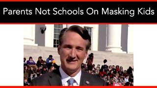 Youngkin: Parents Not Schools Will Decide On Kid's Masks