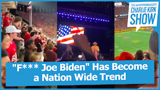 "F*** Joe Biden" Has Become a Nation Wide Trend