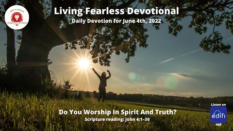 Do You Worship In Spirit And Truth?