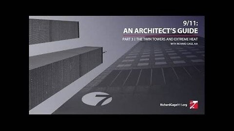 9/11: An Architect's Guide Part 3, Extreme Heat (5/18/22 webinar) [New channel: RichardGage911Again