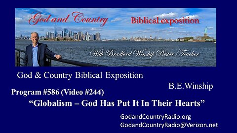 244 - Globalism - God Has Put It Into Their Hearts