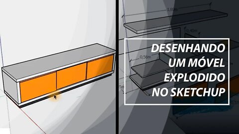 Como desenhar um móvel explodido no Sketchup