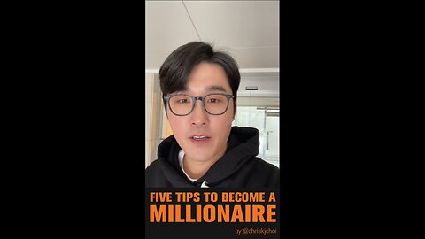FIVE TIPS TO BECOME A SELF MADE MILLIONAIRE by @chriskjchoi