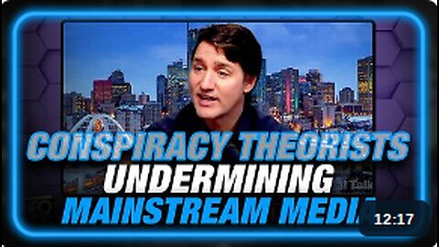 VIDEO: Justin Trudeau Panics, Admits MSM Is Dead