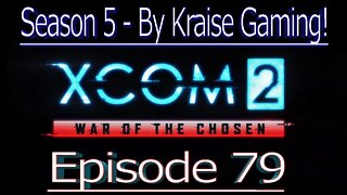 Ep79: Blade Storm Cambell! XCOM 2 WOTC, Modded Season 5 (Bigger Teams & Pods, RPG Overhall & More)