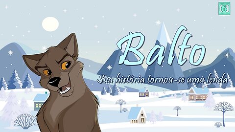 Balto - Sua história tornou-se uma lenda | Pequeninos Play