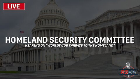 Homeland Security Committee holds hearing on “Worldwide Threats to the Homeland” - 11/15/23