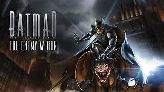 BATMAN (The Enemy Within) Gameplay