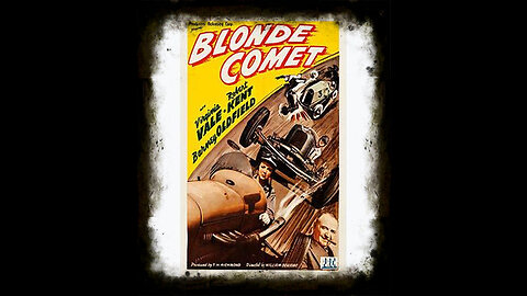 Blonde Comet 1941 | Classic Adventure Drama| Vintage Full Movies | Drama Sport Films