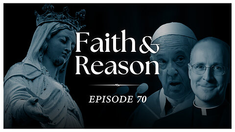 3 Bombshell Moments In Pope Francis's War On Tradition | Faith & Reason Highlights