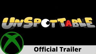 Unspottable Trailer on Xbox