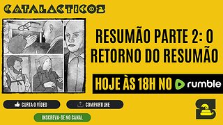 #105 Resumão Parte 2: O Retorno do Resumão