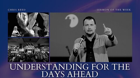 Understanding For The Days Ahead - Chris Reed Full Sermon | MorningStar Ministries