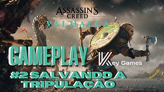 Gameplay Assassin's Creed Valhalla - Salvando a Tripulação