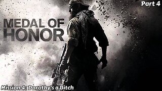 Medal of Honor - Part 4 - Dorothy's a Bitch