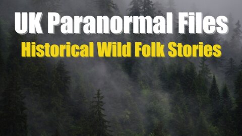 Historical Wild Folk Stories