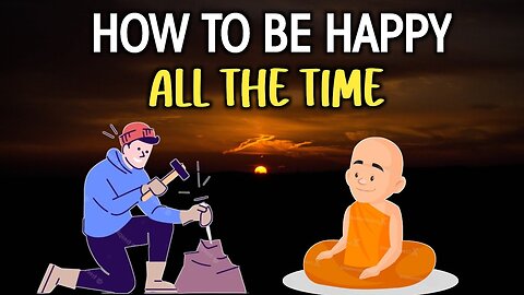 IHOW TO CREATE HAPPINESS IN YOUR LIFE | Buddhist story on work and meditation |