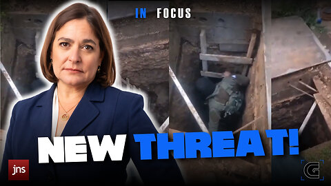 NEW THREAT: Terror Tunnels in Judea and Samaria | The Caroline Glick Show In-Focus