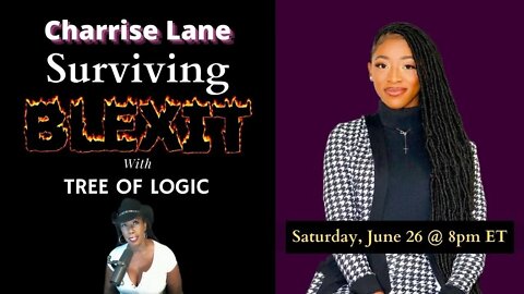 SURVIVING BLEXIT with Charrise Lane