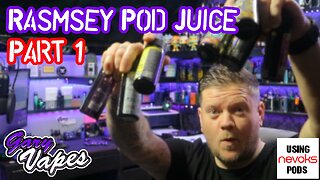 Rasmsey Pod Juice Part 1