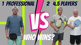 Can 2 4.5 Pickleball players take down a top 10 ranked Professional singles player in a 2 on 1 game?