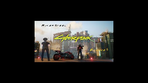 [VRumbler] Cyberpunk Ep.6 pt.2