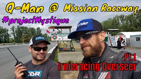 Sportbike Track Life w/ Q-Man Pt.1 @ Mission Raceway BC | Irnieracing Overseer