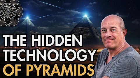 The Hidden Technology of Pyramids: Freddy Silva Uncovers the Truth