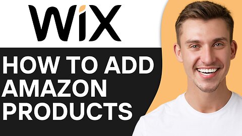 HOW TO ADD AMAZON PRODUCTS TO WIX WEBSITE