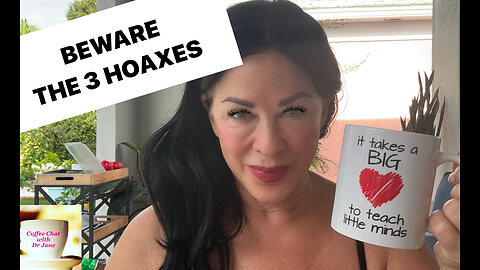 BEWARE THE 3 HOAXES