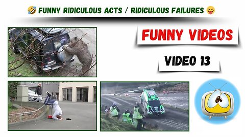 Funny videos / Funny ridiculous acts / Ridiculous failures