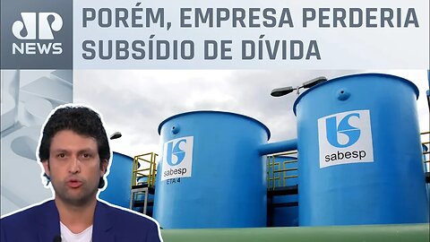 Mercado avalia privatização da Sabesp como “positiva”; Alan Ghani repercute