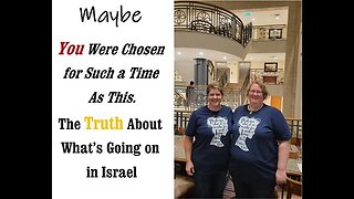 E23 What Is Going on In and With Israel!?!