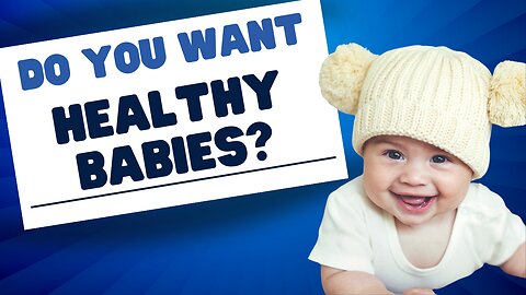 Nine Essential Tips for a Healthy BABY