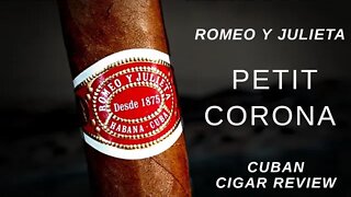 The most frustrating cigar I've smoked this year? The Romeo y Julieta Petit Corona Cigar Review.