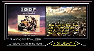 • STORMY • Lyric Video of Classics IV 1968 Song IS the News Name Today • (by peruven)