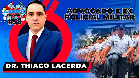 Dr. Thiago Lacerda - A Bordo Podcast #58