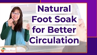 Herbal Foot Soak for Enhanced Circulation with Herbs & Essential Oils