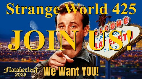 Strange World 425 - Join us in Las Vegas! with Karen B and Mark Sargent - Flat Earth