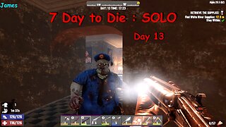 7 Days to Die : Too easy, Cops and I take that Back!