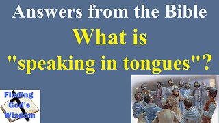 What is "speaking in tongues"?