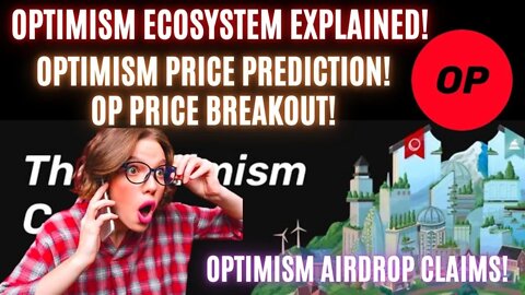 Optimism Ecosystem Explained! Optimism Airdrop Claims! Optimism Price Prediction! OP Price Breakout!