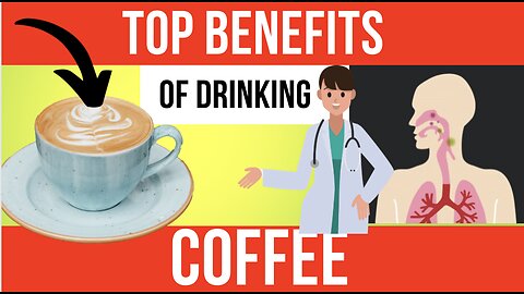 TOP BENEFITS OF DRINKING COFFEE