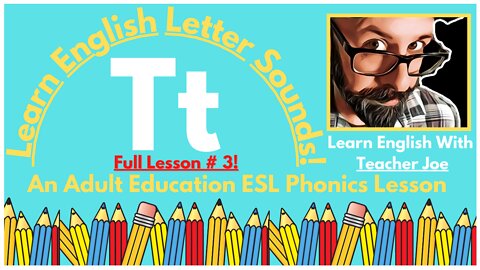 Learn English Letter Sounds! | Letter Tt | Phonics Lesson 3