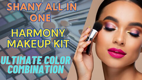 Color Your Canvas Creating Magic with the SHANY Harmony Makeup Kit