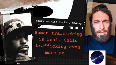 Interview With Kevin Mosley - Real Victim of trafficking