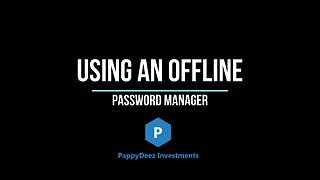 Using an Offline Password Manager