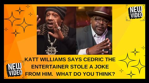 Katt Williams says Cedric The Entertainer stole a joke of his, Cedric responses