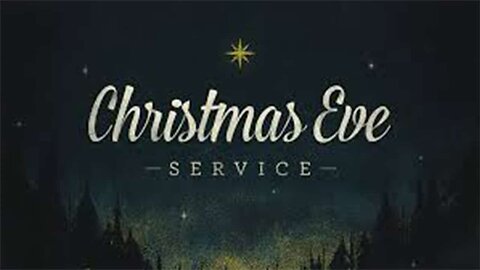 Christmas Eve Communion Service